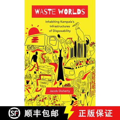 【3-4周达】Waste Worlds: Inhabiting Kampala's Infrastructures of Disposability Volume 6 (First Edition) [9780520380950]
