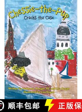 【3-4周达】Chessie-The-Pup: Cracks the Case [9781480865150]