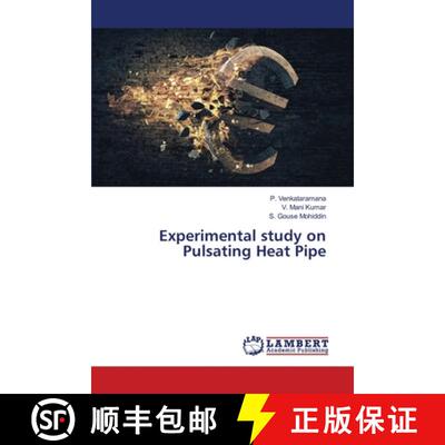 【3-4周达】Experimental study on Pulsating Heat Pipe [9786208445751]