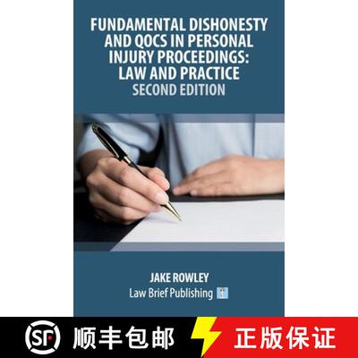 【3-4周达】Fundamental Dishonesty and QOCS in Personal Injury Proceedings: Law and Practice - Second ... [9781916698727]
