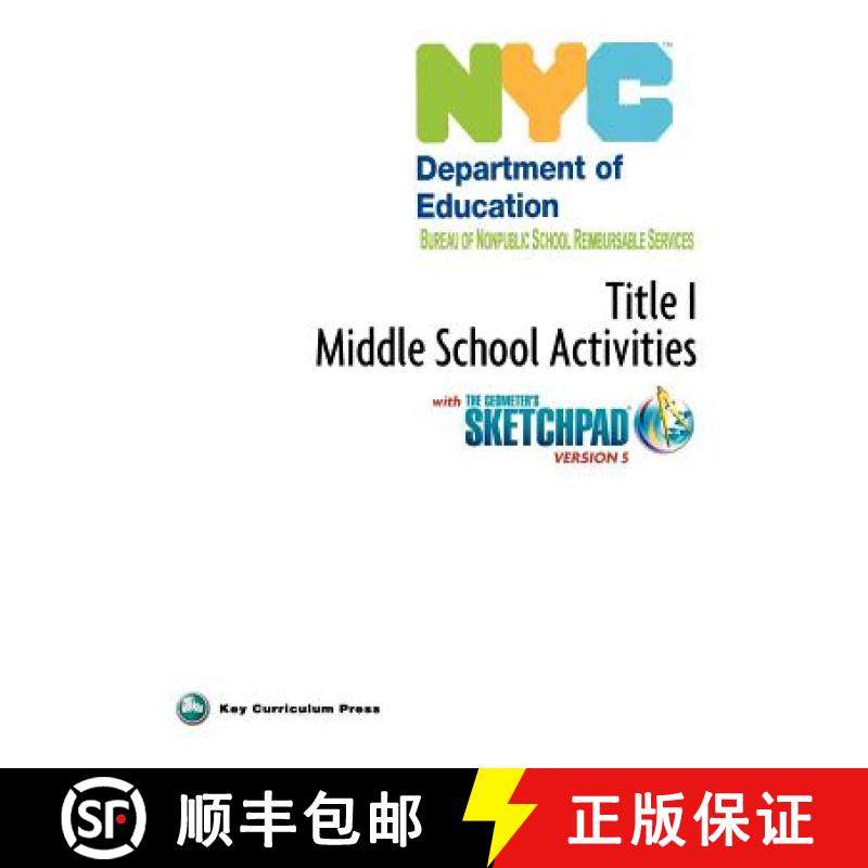 预订 NYC Title 1 Middle School Activities with the Geometer's Sketchpad V5 [9781604402452]