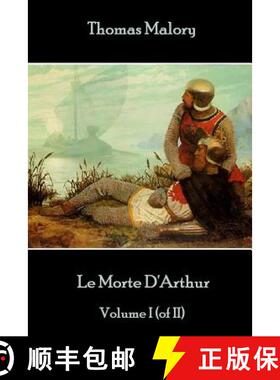 【3-4周达】Thomas Malory - Le Morte D'Arthur - Volume I (of II) [9781787372726]