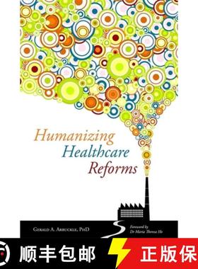 【3-4周达】Humanizing Healthcare Reforms [9781849053181]