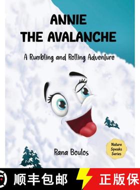【3-4周达】Annie the Avalanche: A Rumbling and Rolling Adventure [9781803521329]