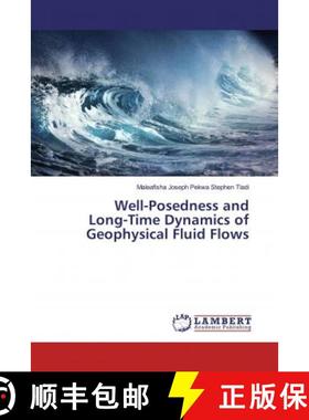 预订 Well-Posedness and Long-Time Dynamics of Geophysical Fluid Flows [9786202513289]