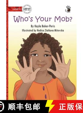 预订 Who's Your Mob? - Our Yarning [9781923376298]