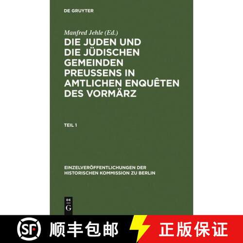 【3-4周达】精装 Die Juden und die jüdischen Gemeinden Preussens in amtlichen Enquêten des Vormärz... [9783598232268]