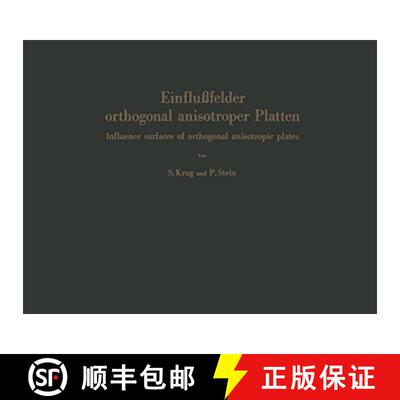 【3-4周达】Einflufelder orthogonal anisotroper Platten / Influence surfaces of orthogonal anisotropic... [9783642490200]