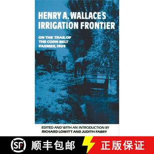 Farmer Trail Frontier 9780806139258 Irrigation Volume Henry Corn the 1909 Belt 预订 Wallace