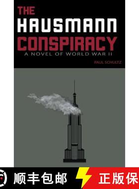 【3-4周达】The Hausmann Conspiracy: A Novel of World War II [9781948858168]