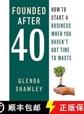 【3-4周达】Founded After Forty : How to start a business when you haven't got time to waste [9781910056462]