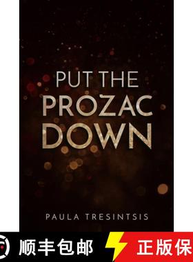 【3-4周达】Put the Prozac Down [9781716402197]