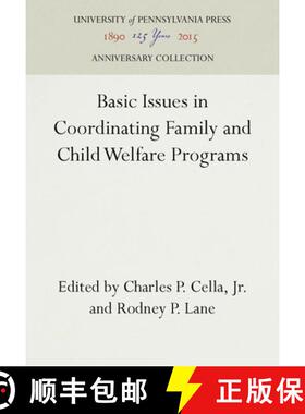 【3-4周达】Basic Issues in Coordinating Family and Child Welfare Programs [9781512801088]