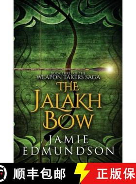 预订 The Jalakh Bow: Book Three of The Weapon Takers Saga [9781912221042]