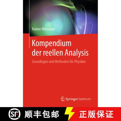 【3-4周达】Kompendium der reellen Analysis : Grundlagen und Methoden für Physiker [9783662587737]