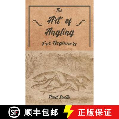 【2-3周达】The Art of Angling for Beginners [9781528710237]