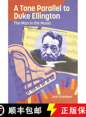 【3-4周达】A Tone Parallel to Duke Ellington – The Man in the Music [9781496855749]