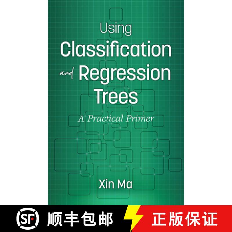 【3-4周达】Using Classification and Regression Trees: A Practical Primer [9781641132374]