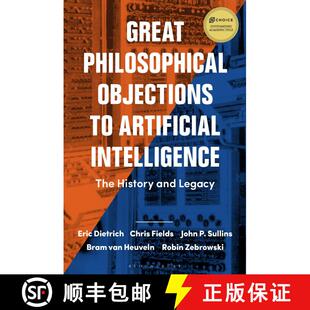 【3-4周达】Great Philosophical Objections to Artificial Intelligence: The History and Legacy of the A... [9781474257107]