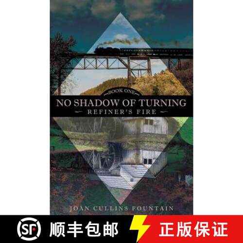 【3-4周达】No Shadow of Turning: Refiner's Fire: Book One [9781545620854]
