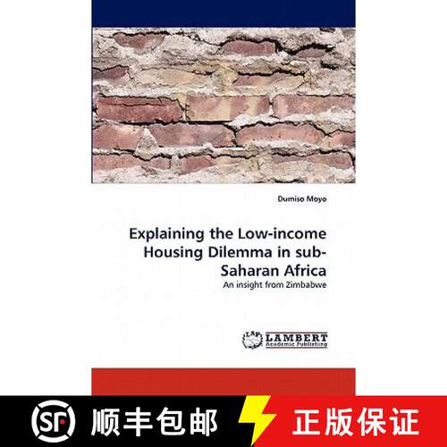 【3-4周达】Explaining the Low-income Housing Dilemma in sub-Saharan Africa [9783838365381]