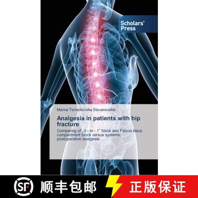 预订 Analgesia in patients with hip fracture [9783639514773]