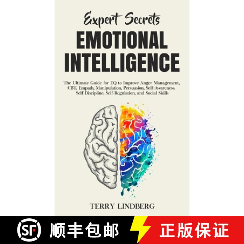 【3-4周达】Expert Secrets - Emotional Intelligence: The Ultimate Guide for EQ to Improve Anger Manage... [9781800761339]