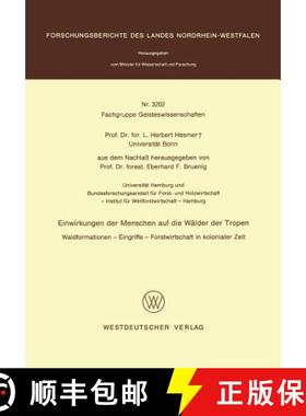 【3-4周达】Einwirkungen Der Menschen Auf Die Wälder Der Tropen: Waldformationen -- Eingriffe -- Fors... [9783531032023]