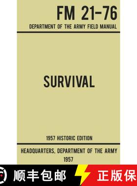【3-4周达】Survival - Army FM 21-76 (1957 Historic Edition): Department Of The Army Field Manual [9781643890166]