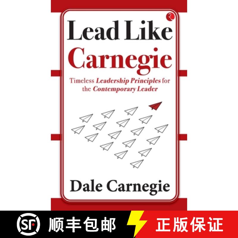 【2-3周达】Lead Like Carnegie: Timeless Leadership Principles for the Contemporary Leader [9789357029049]
