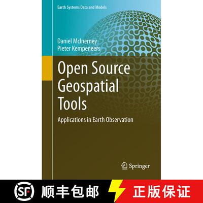 【3-4周达】精装 Open Source Geospatial Tools : Applications in Earth Observation [9783319018232]