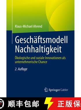 【3-4周达】Geschäftsmodell Nachhaltigkeit : Ökologische und soziale Innovationen als unternehmerisc... [9783662657508]