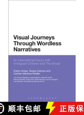 预订 Visual Journeys Through Wordless Narratives: An International Inquiry With Immigrant Children an... [9781780936376]