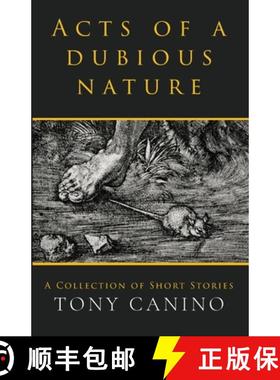 预订 Acts of a Dubious Nature: A Collection of Short Stories [9798985804201]