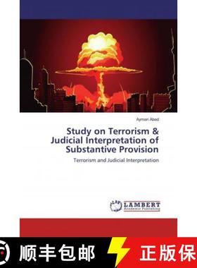 预订 Study on Terrorism & Judicial Interpretation of Substantive Provision [9786139952076]