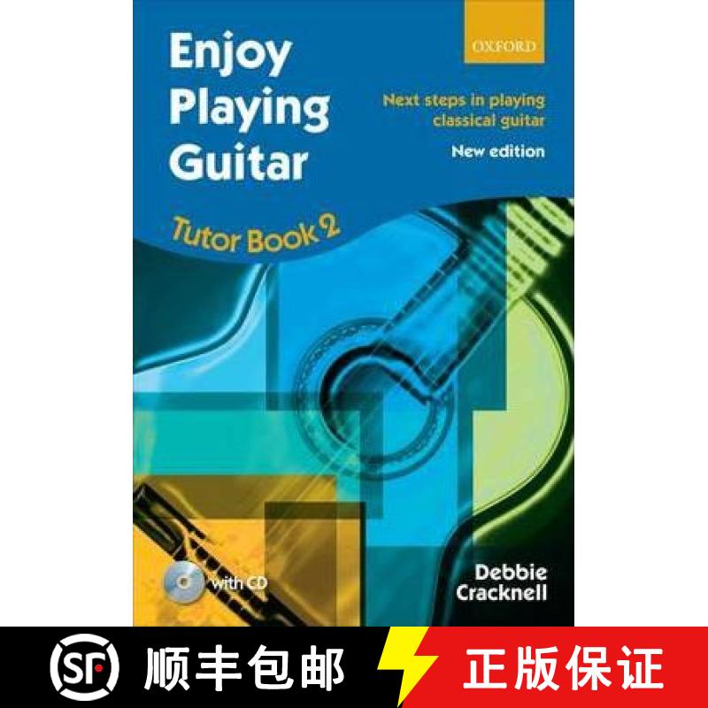 【2-3周达】Enjoy Playing Guitar Tutor Book 2 + CD: Next steps in playing classical guitar [9780193381407]