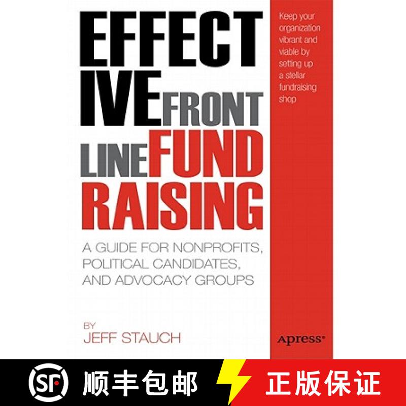 【3-4周达】Effective Frontline Fundraising : A Guide for Nonprofits, Political Candidates, and Advoca... [9781430239000]