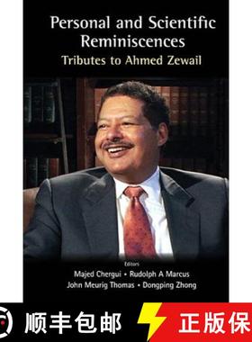 【3-4周达】Personal and Scientific Reminiscences: Tributes to Ahmed Zewail [9781786344632]