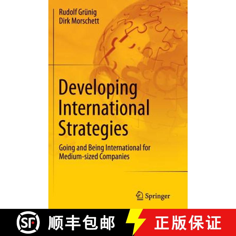 【3-4周达】Developing International Strategies : Going and Being International for Medium-sized Compa... [9783642445972]