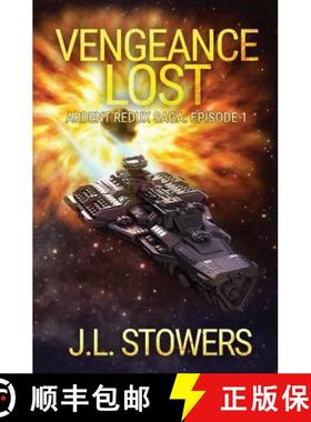 预订 Vengeance Lost: Ardent Redux Saga: Episode 1 [9781732504202]