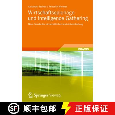 【3-4周达】Wirtschaftsspionage und Intelligence Gathering: Neue Trends der wirtschaftlichen Vorteilsb... [9783834815392]