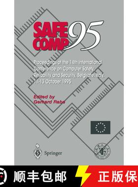 【3-4周达】Safe Comp 95 : The 14th International Conference on Computer Safety, Reliability and Secur... [9783540199625]