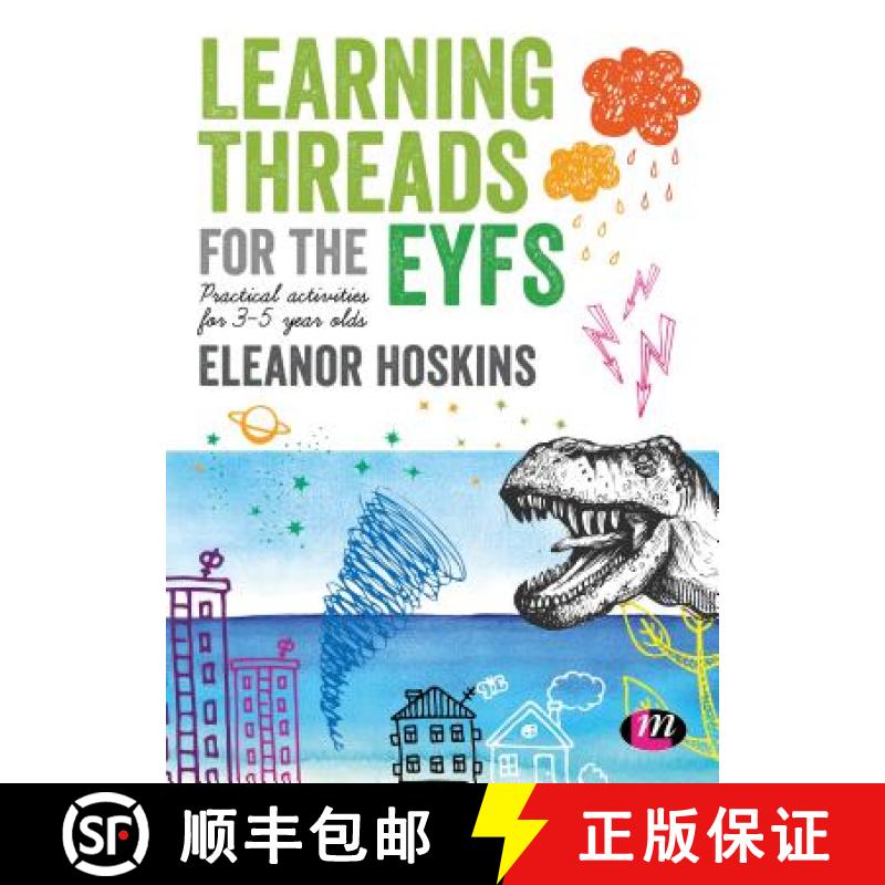 【3-4周达】Learning Threads for the EYFS: Practical activities for 3-5 year olds (1): Practical activ... [9781526450050]