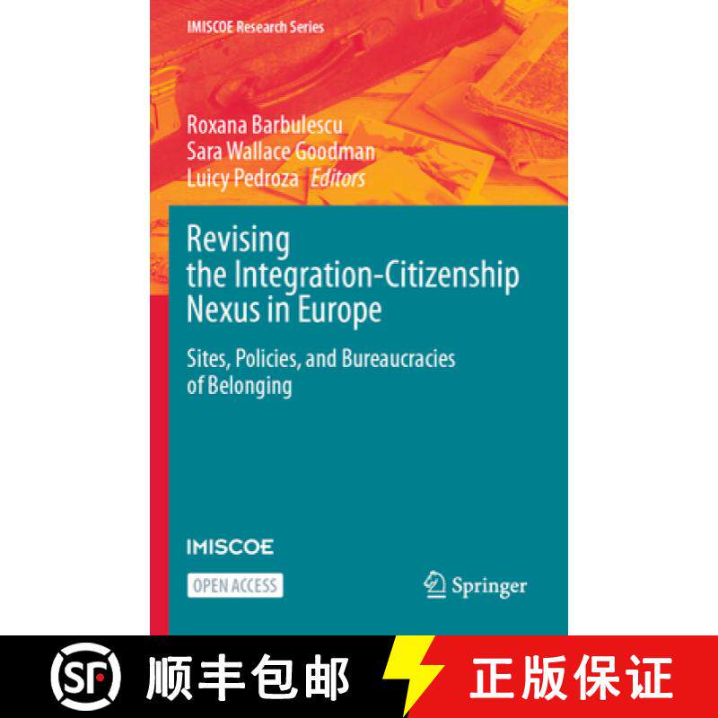 【3-4周达】Revising the Integration-Citizenship Nexus in Europe : Sites, Policies, and Bureaucracies ... [9783031257285]