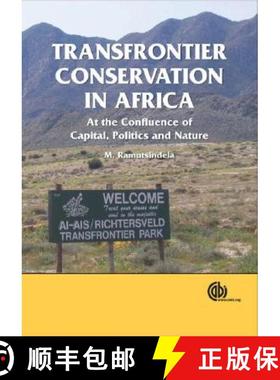 【3-4周达】Transfrontier Conservation in Africa: At the Confluence of Capital, Politics and Nature [9781845932213]