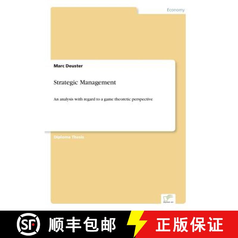 【3-4周达】Strategic Management: An analysis with regard to a game theoretic perspective [9783838653464]