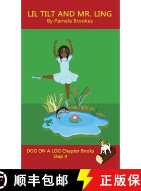 【3-4周达】Lil Tilt And Mr. Ling Chapter Book: Sound-Out Phonics Books Help Developing Readers, inclu... [9781648310249]
