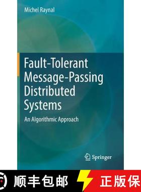 【3-4周达】Fault-Tolerant Message-Passing Distributed Systems : An Algorithmic Approach [9783319941400]