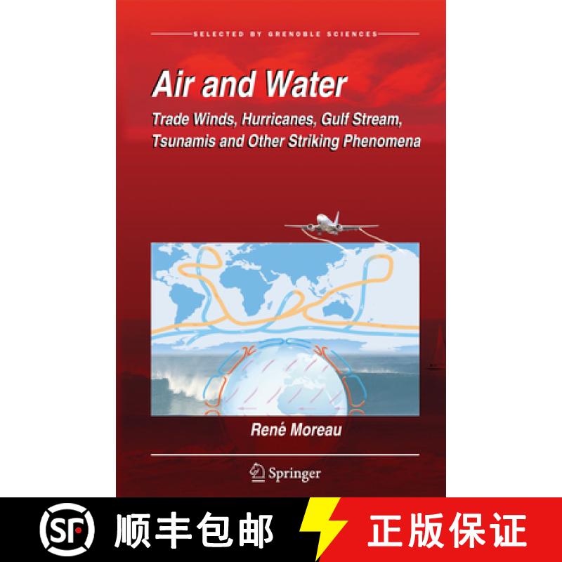 【3-4周达】Air and Water: Trade Winds, Hurricanes, Gulf Stream, Tsunamis and Other Striking Phenomena [9783319652139]