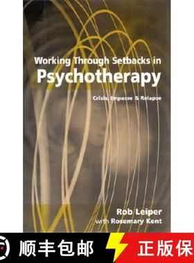 【3-4周达】Working Through Setbacks in Psychotherapy: Crisis, Impasse and Relapse [9780761953159]